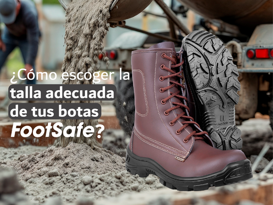 Cómo escoger la talla adecuada de tus botas FootSafe