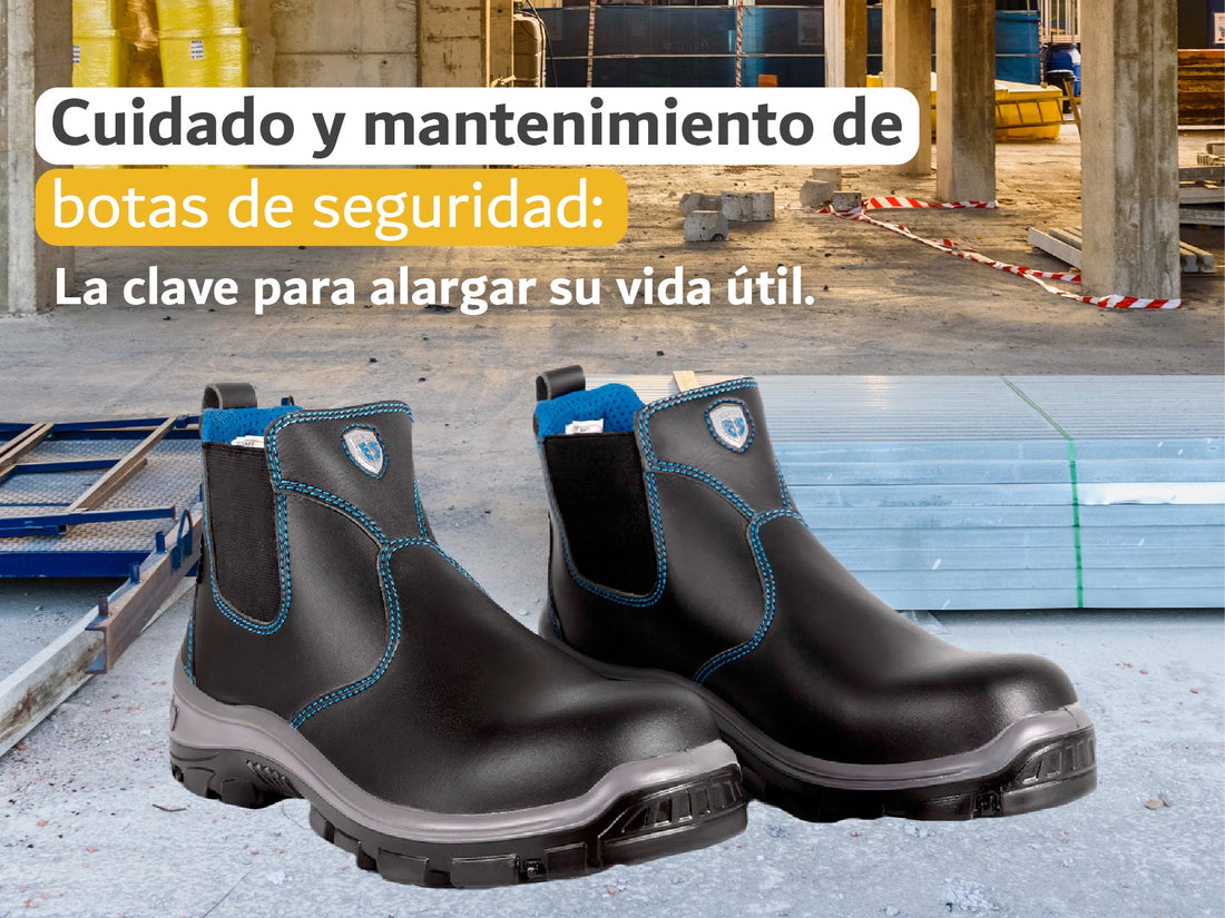 Cuidado y mantenimiento de botas de seguridad: la clave para alargar su vida útil